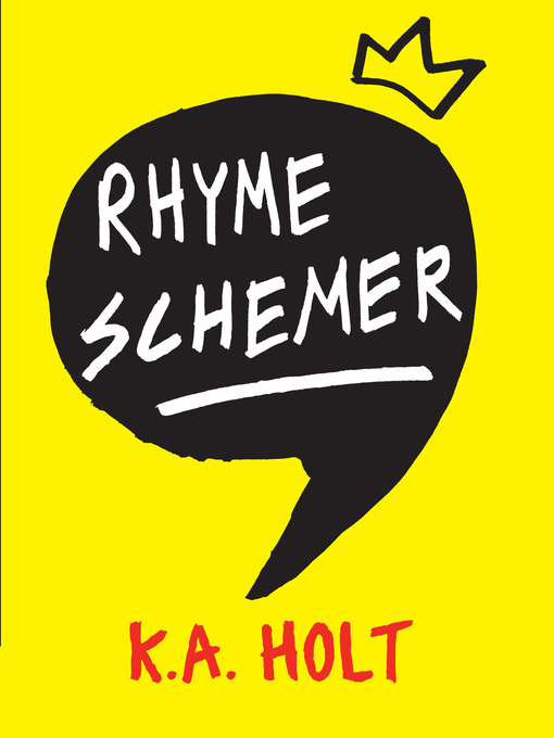 Title details for Rhyme Schemer by K.A. Holt - Wait list